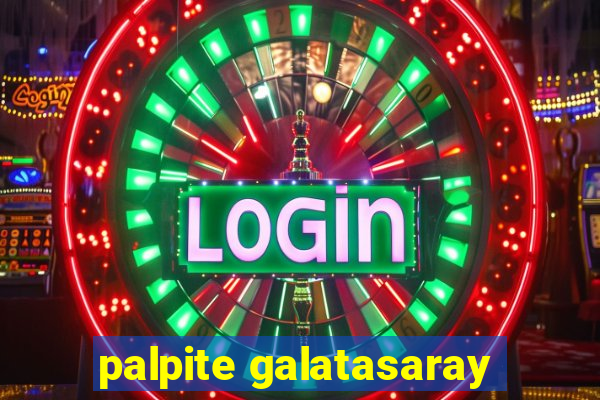 palpite galatasaray